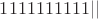 $1111111111||$