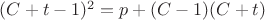 $(C+t-1)^2=p+(C-1)(C+t)$