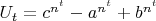 $U_t=c^{n^t}-a^{n^t}+b^{n^t}$