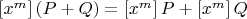 $[x^m]\,(P+Q) = [x^m]\,P + [x^m]\,Q$