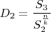 $$D_2=\frac{S_3}{S_2^\frac{n}{k}}$$