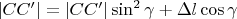 $\[|CC'| = |CC'|\sin ^2 \gamma  + \Delta l\cos \gamma \]$
