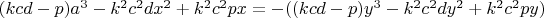 $(kcd-p)a^{3}-k^2c^{2}dx^2+k^2c^{2}px=-((kcd-p)y^3-k^2c^{2}dy^2+k^2c^{2}py)$