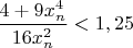 $\dfrac{4+9x_n^4}{16x_n^2}<1,25$