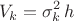 $$V_k = \sigma_k^2 \, h $$