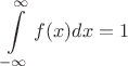 \[
\int\limits_{ - \infty }^\infty  {f(x)dx = 1} 
\]