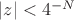 $|z| < 4^{-N}$ $|z| < 4^{-N}$