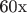 60х