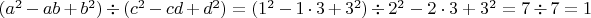 $(a^2-ab+b^2)\div (c^2-cd+d^2) = (1^2 - 1\cdot 3 + 3^2) \div {2^2 - 2\cdot 3 + 3^2} = 7\div 7 = 1$