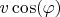 $v\cos(\varphi)$