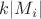 $k|M_i|$