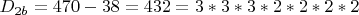 $D_{2b}=470-38=432=3*3*3*2*2*2*2$