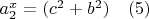 $a_2^x=(c^2+b^2) \quad (5)$