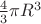 $\frac{4}{3} \pi R^3$