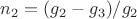 $n_2 = (g_2-g_3)/g_2$