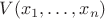 $V(x_1,\ldots,x_n)$