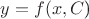 $y=f(x,C$)