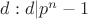 $d:d|p^n-1$