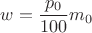 $$w = \frac {p_0}{100}m_0$$