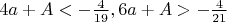 $4a+A < -\frac{4}{19}, 6a+A > -\frac{4}{21}$