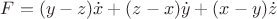 $F=(y-z)\dot x+(z-x)\dot y+(x-y)\dot z$