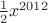 ${1\over2}x^{2012}$