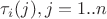 $\tau_i(j), j=1..n$