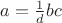 $a=\tfrac{1}{d}bc$ $a=\tfrac{1}{d}bc$