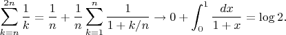 $$\sum_{k=n}^{2n}\frac1k=\frac1n+\frac1n\sum_{k=1}^n\frac1{1+k/n}\to0+\int_0^1\frac{dx}{1+x}=\log2.$$