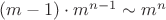 $(m-1)\cdot m^{n-1}\sim m^n$