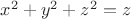 $x^2+y^2+z^2=z$