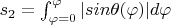 $s_2=\int_{\varphi=0}^{\varphi}|sin\theta(\varphi)|d\varphi$