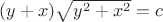 $(y+x)\sqrt{y^2+x^2}=c$