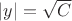 $ \left | y \right |  =\sqrt{C}$