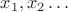 $x_1,x_2\dots$