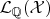 $\mathcal{L}_\mathbb{Q}(\mathcal{X})$