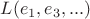$L(e_1, e_3, ...)$