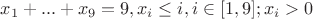 $x_1 + ... + x_9 = 9, x_i \leq i, i \in [1,9]; x_i > 0$