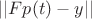 $||Fp(t)-y||$