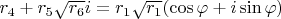 $r_4+r_5\sqrt{r_6}i=r_1\sqrt {r_1}(\cos\varphi+i\sin\varphi)$