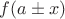 $f(a \pm x)$