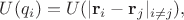 $U(q_i)=U(|\mathbf{r}_i-\mathbf{r}_j|_{i\ne j}),$