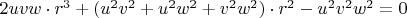 $2uvw\cdot r^3 + (u^2v^2 + u^2w^2 + v^2w^2)\cdot  r^2 - u^2v^2w^2 = 0$