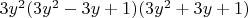 $3y^2(3y^2-3y+1)(3y^2+3y+1)$