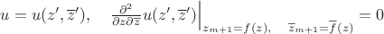 $u=u(z',\overline z'),\quad  \frac{\partial^2}{\partial z\partial \overline z}u(z',\overline z')\Big|_{z_{m+1}=f(z),\quad \overline z_{m+1}=\overline f(z)}=0$