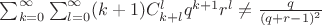 $\sum^{\infty}_{k=0} \sum^{\infty}_{l=0}(k+1) C_{k+l}^l q^{k+1} r^l  \ne \frac {q}{(q+r-1)^2} $