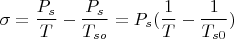 $$\sigma =\frac {P_s}{T}-\frac {P_s}{T_{so}}=P_s(\frac 1T-\frac {1}{T_{s0}})$$