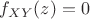 $f_{XY}(z)=0$