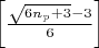 $ \left[\frac{\sqrt{6n_{p} +
3} - 3}{6} \right] $
