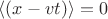 $\langle (x-vt) \rangle = 0$
